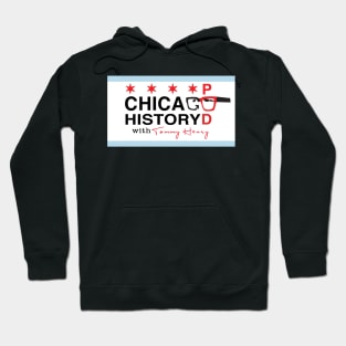 Chicago History Podcast Banner Hoodie